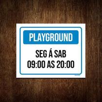 Placa Sinalização - Playground Segunda Sexta 9 Ás 20 18X23