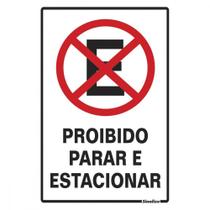 Placa Sinalizacao Poliestireno 20X30 ”Proibido Parar/Estacionar” 250Ce