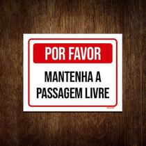 Placa Sinalização - Por Favor Mantenha Passagem Livre 36X46 - Sinalizo