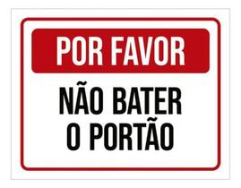 Placa Sinalização - Por Favor Não Bater Portão Vm 18X23