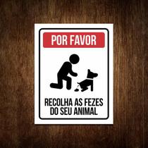 Placa Sinalização Por Favor Recolha Fezes Seu Animal 36X46