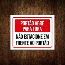 Placa Sinalização Portão Abre Para Fora Não Estacione 36x46