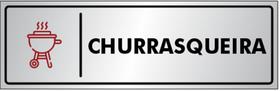 Placa Sinalização Portas / Paredes CHURRASQUEIRA em Alumínio de 25x8cm