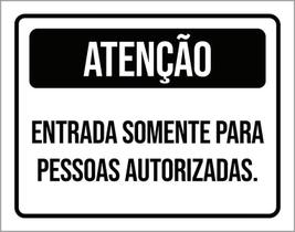 Placa Sinalização - Preta Atenção Entrada Pessoas 27X35