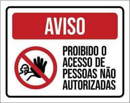 Placa Sinalização Proibido Acesso Pessoas Não Autorizadas