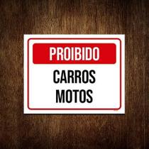 Placa Sinalização - Proibido Carros Motos 18X23