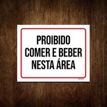 Placa Sinalização - Proibido Comer E Beber Nesta Areá 27x35