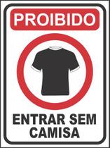 Placa Sinalização Proibido Entrada Sem Camisa 20x15cm
