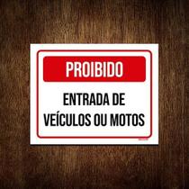 Placa Sinalização - Proibido Entrada Veículos Motos 36x46