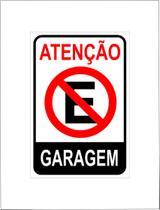 Placa sinalização proibido estacionar atenção garagem 20x30