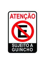 Placa sinalização proibido estacionar sujeito a guincho - Pacific