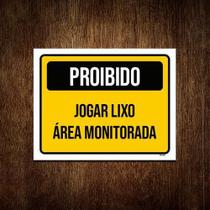 Placa Sinalização Proibido Jogar Lixo Área Monitorada 18X23