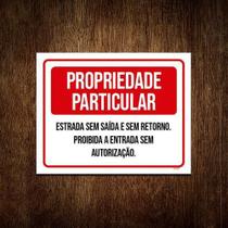 Placa Sinalização - Propriedade Particular Sem Saída 36X46