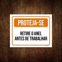 Placa Sinalização - Proteja-Se Retire Anel Trabalhar 27X35