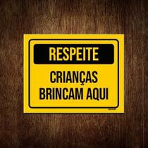Placa Sinalização Respeite Crianças Brincam Aqui 18x23cm 1un Placa Sinalização Respeite Crianças Brincam Aqui 18x23cm 1un