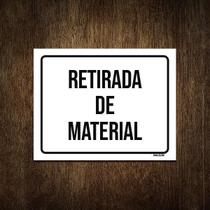 Placa Sinalização - Retirada De Material 27X35