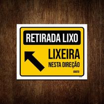 Placa Sinalização Retirada Lixo Lixeira Nesta Direção 27x35