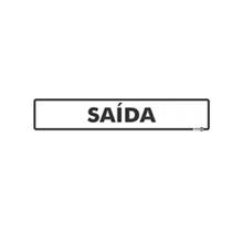 Placa Sinalização Saída 6,5x30cm - Encartale
