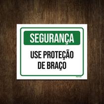 Placa Sinalização Segurança Use Proteção De Braço 36X46