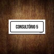 Placa Sinalização - Setor Consultório 5 (23X9)