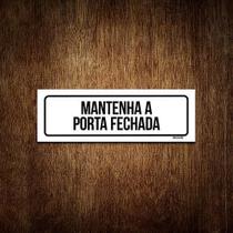 Placa Sinalização - Setor Mantenha Porta Fechada (30X10)