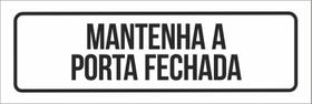 Placa Sinalização - Setor Mantenha Porta Fechada (30X10)