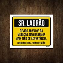 Placa Sinalização - Sr. Ladrão Tiro De Advertência 18X23