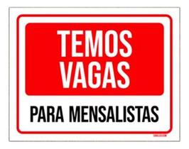 Placa Sinalização - Temos Vagas Para Mensalistas 18X23