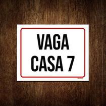 Placa Sinalização - Vaga Casa 7 27X35