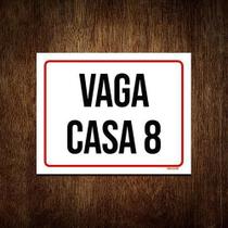 Placa Sinalização - Vaga Casa 8 27X35