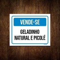 Placa Sinalização Vende-se Geladinho Natural Picolé 36x46