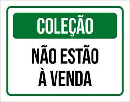 Placa Sinalização Verde - Coleção Não Estão Venda 18X23