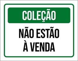 Placa Sinalização Verde - Coleção Não Estão Venda 27X35