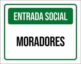 Placa Sinalização Verde - Entrada Social Moradores 36X46