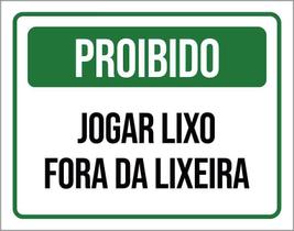 Placa Sinalização Verde Jogar Lixo Fora Da Lixeira 36X46 Placa Sinalização Verde Jogar Lixo Fora Da Lixeira 36X46