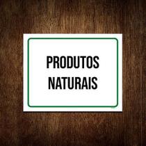 Placa Sinalização Verde - Produtos Naturais 18X23