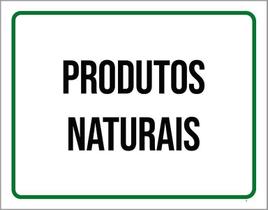 Placa Sinalização Verde - Produtos Naturais 36X46