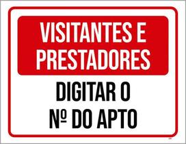 Placa Sinalização Visitantes Prestadores Digitar Apto 18X23