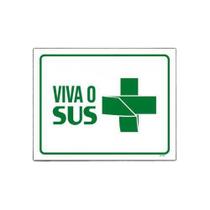 Placa Sinalização Viva O Sus 18x23cm 5un