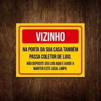 Placa Sinalização Vizinho Na Sua Porta Coletor Lixo 18X23