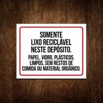 Placa Somente Lixo Reciclável Neste Deposito 36X46