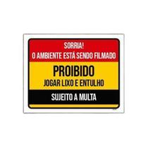 Placa Sorria Ambiente Filmado Proibido Lixo Entulho 36X46 - Sinalizo.Com