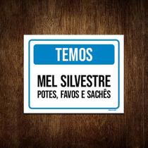 Placa Temos Mel Silvestre Potes Favos Sachês 18X23