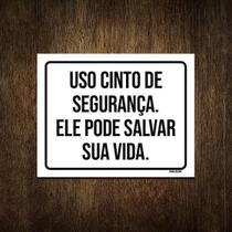 Placa Use Cinto De Segurança Ele Pode Salvar Sua Vida 27X35 Placa Use Cinto De Segurança Ele Pode Salvar Sua Vida 27X35