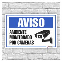 Placas de aviso / Sorria vc esta sendo filmado / Ambiente monitorado por câmeras