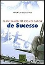 Planejamento Como Fator de Sucesso - Qualitymark