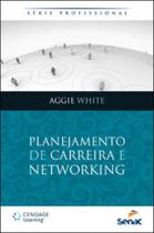 Planejamento de carreira e networking - serie profissional - SENAC - RIO