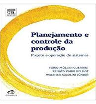 Planejamento e controle da produção: projeto e operação de sistemas - CAMPUS