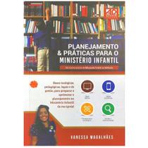 Planejamento e Práticas Para O Ministério Infantil | Vanessa Magalhães - AD SANTOS