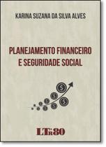 Planejamento financeiro e seguridade social - Ltr